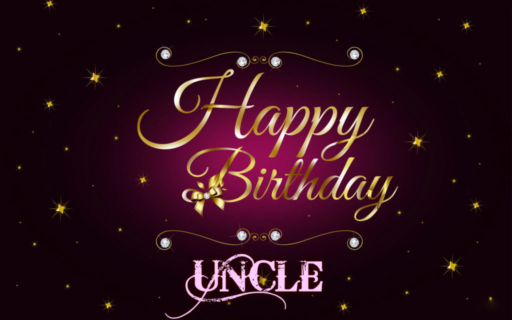 Happy Birthday Uncle Wishes, Images and Messages Uncle Birthday