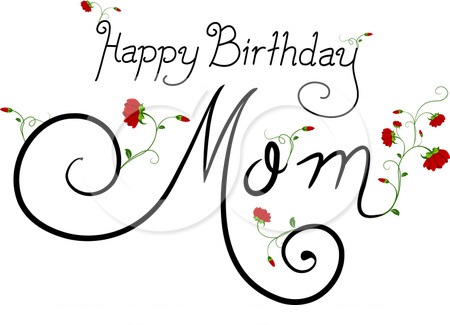 Happy Birthday Wishes To Mom