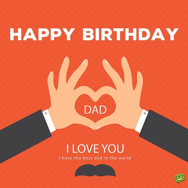 Best Happy Birthday wishes to dad
