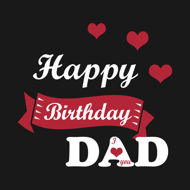 happy birthday dad