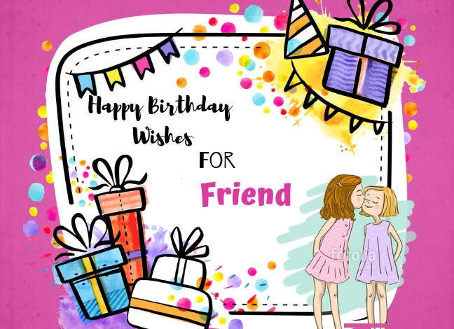 birthday wishes for friend 