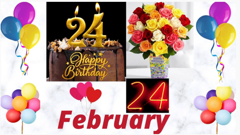 24 February Happy Birthday Wishes