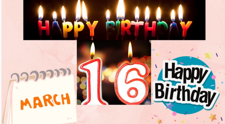 16 March Birthday Wishes