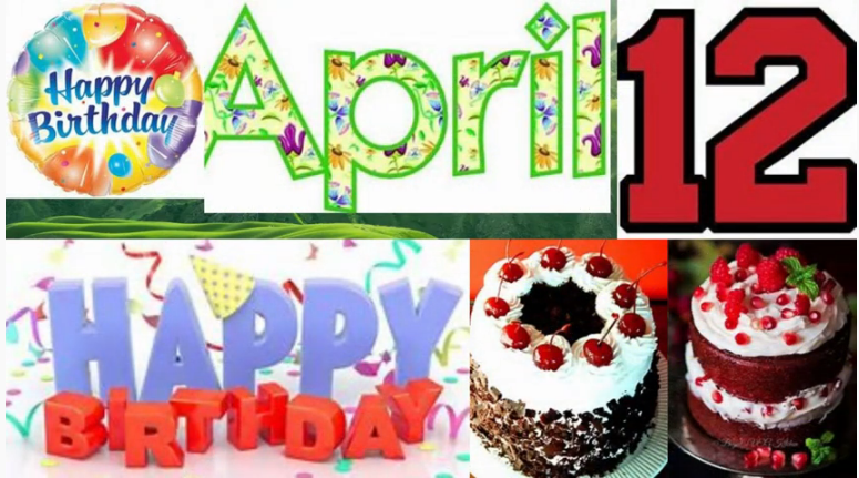 12 April Happy Birthday Wishes